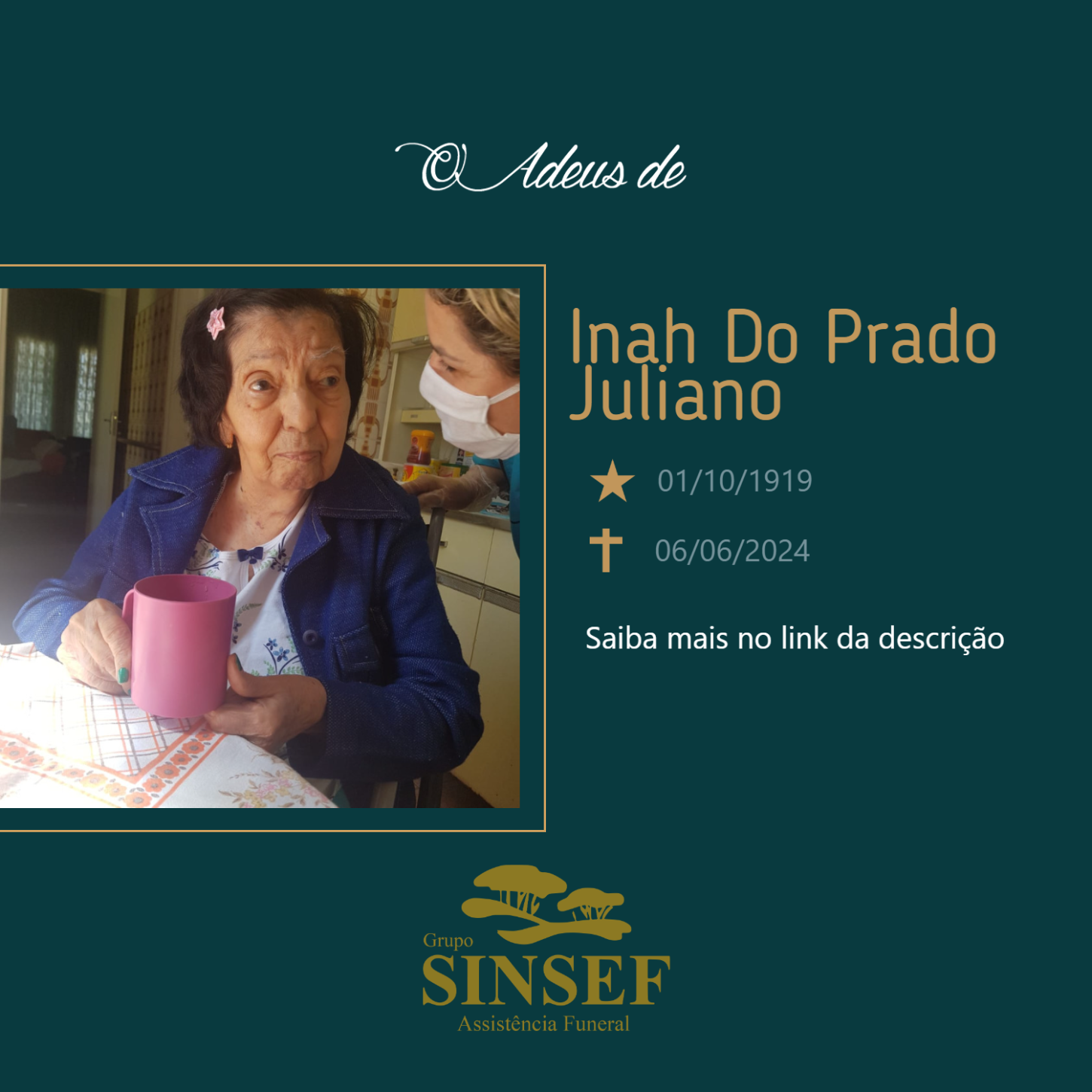 O Grupo Sinsef se despede da Sra. Inah Do Prado Juliano