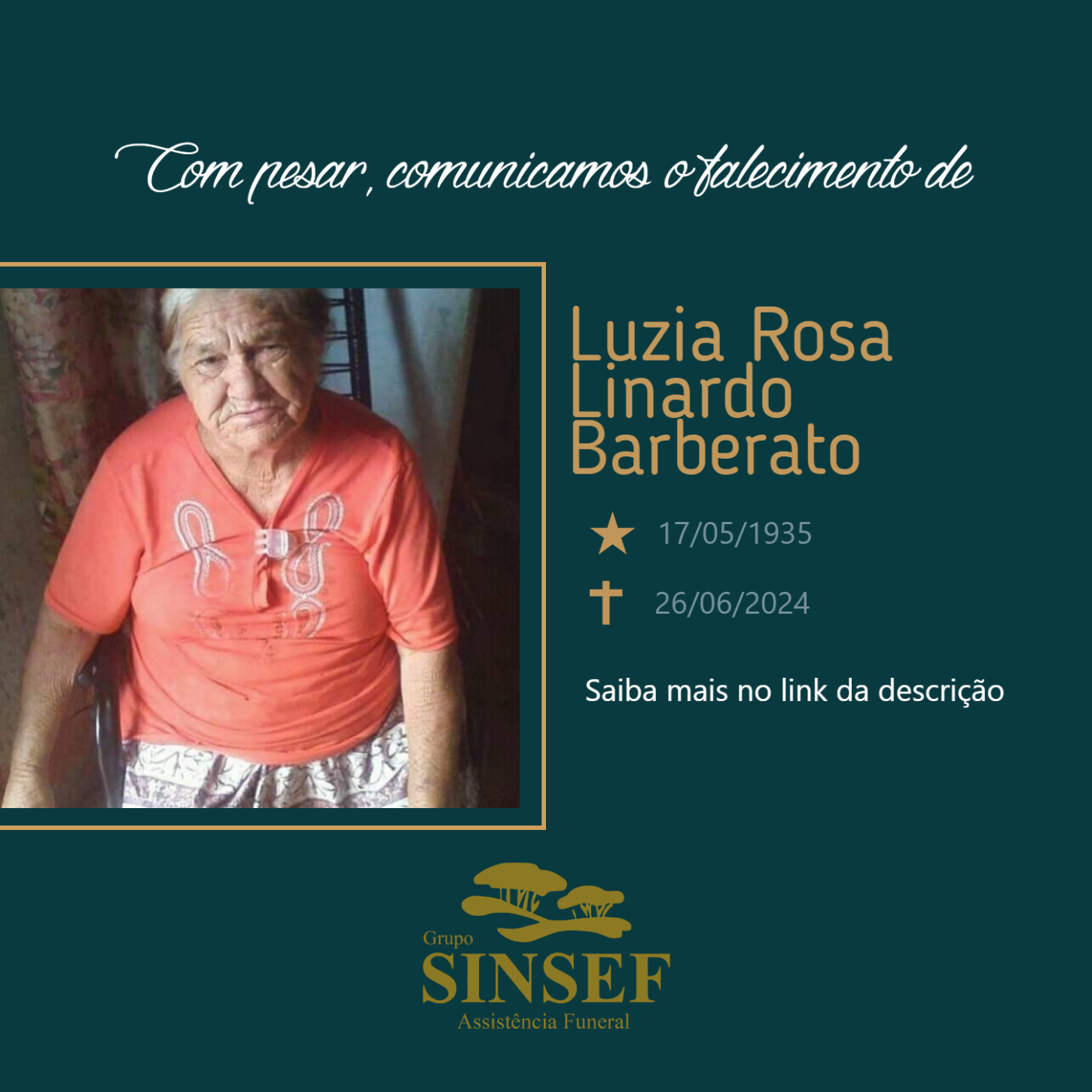 O Grupo Sinsef se despede da Sra. Luzia Rosa Linardo Barberato.