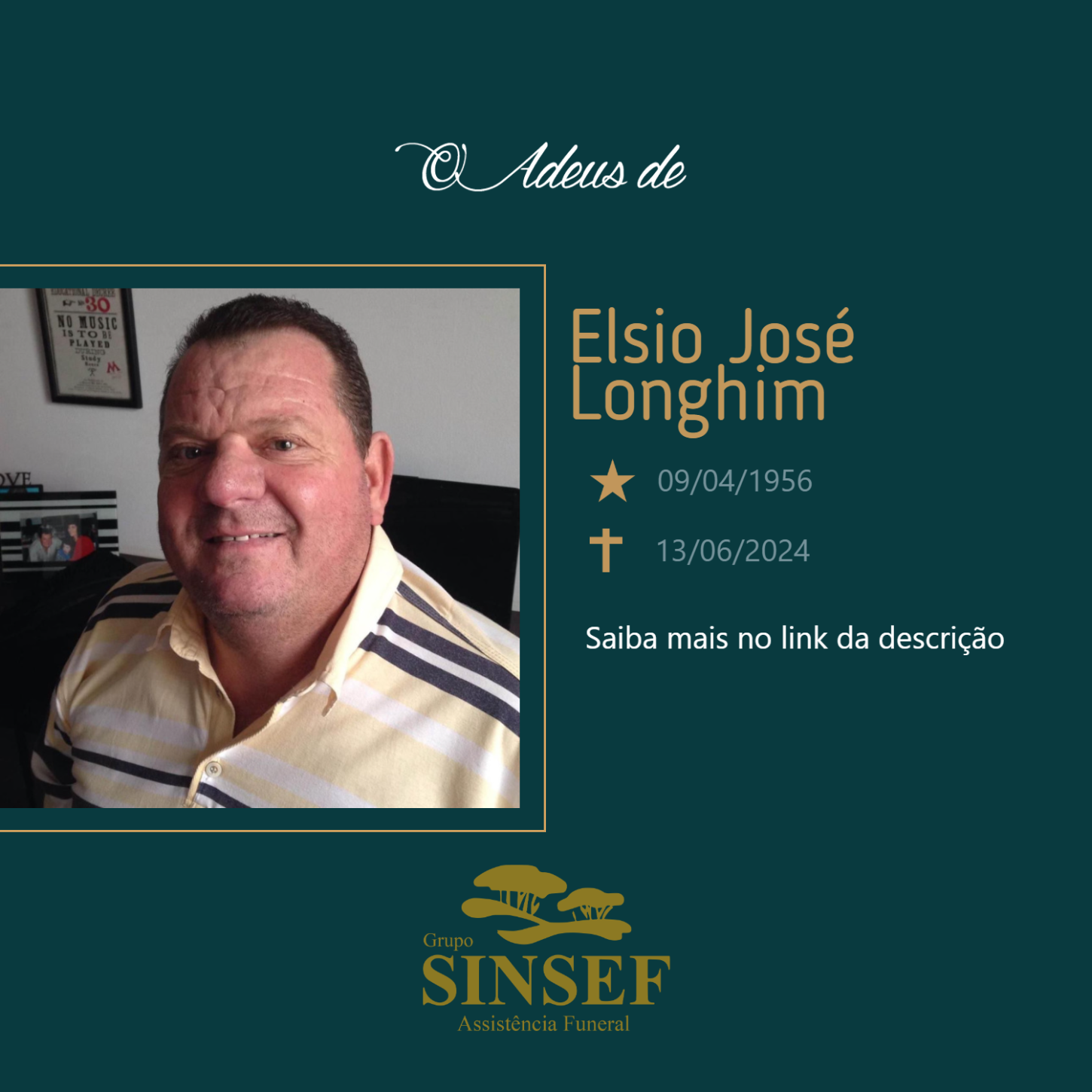 O Grupo Sinsef se despede do Sr Elsio José Longhim