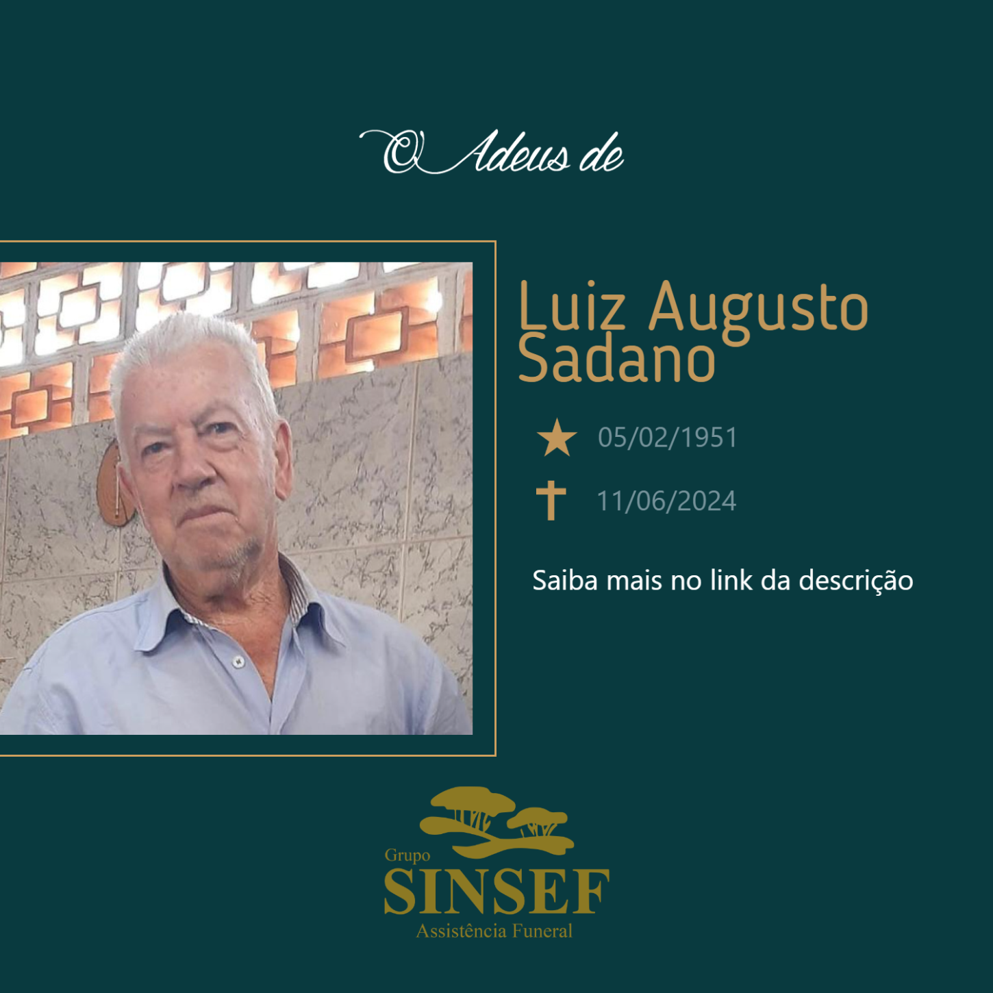 O Grupo Sinsef se despede do Sr. Luiz Augusto Sadano