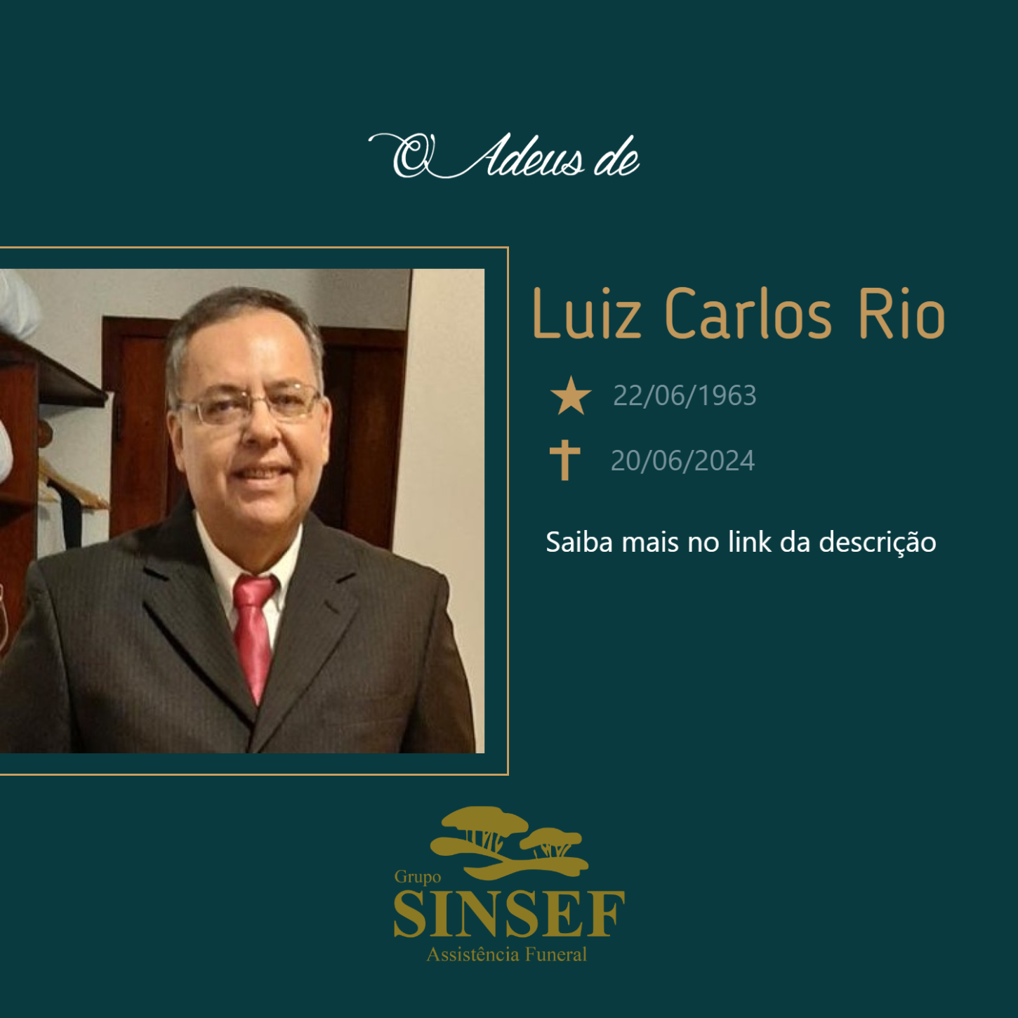 O Grupo Sinsef se despede do Sr Luiz Carlos Rio