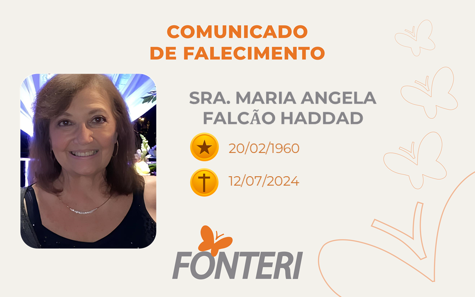 Comunicamos o falecimento da Sra. Maria Angela Falcão Haddad