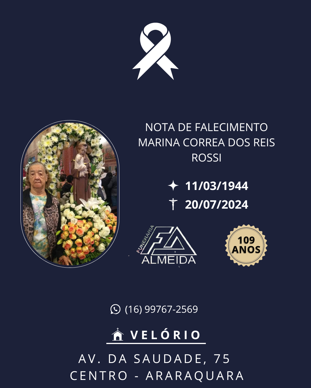 Comunicamos o Falecimento da Sra. MARINA CORREA DOS REIS ROSSI