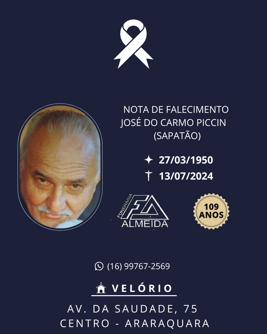 COMUNICAMOS O FALECIMENTO DO SR. JOSÉ DO CARMO PICCIN (SAPATÃO)