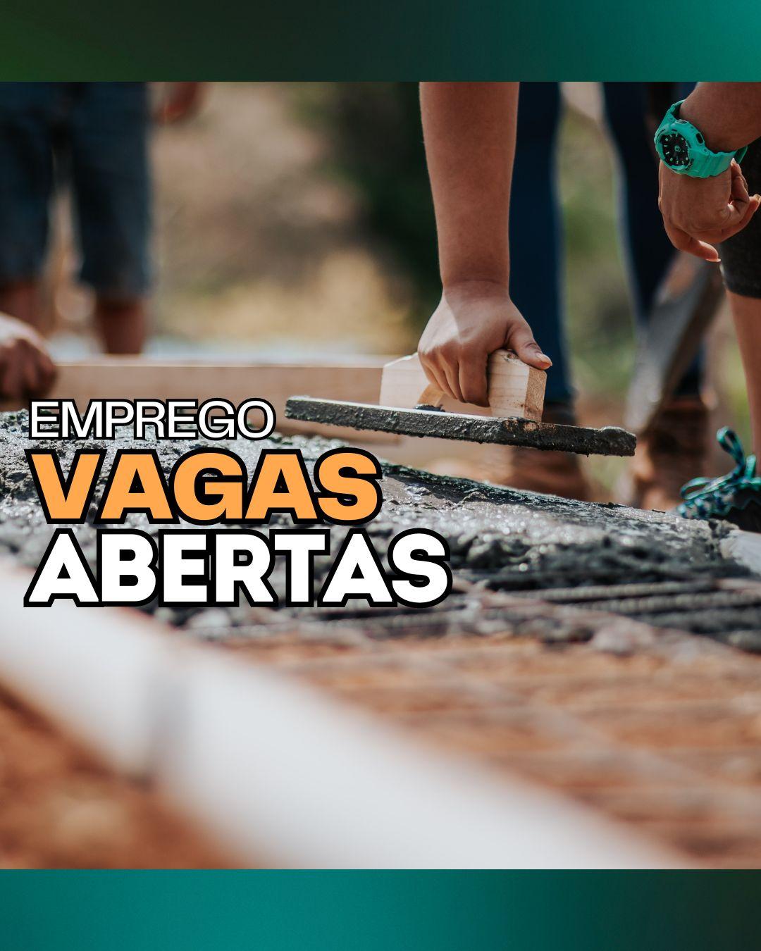 Confira as Novas Vagas de Emprego Disponíveis Hoje