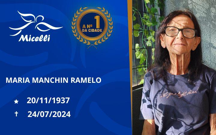 O GRUPO MICELLI COMUNICA O FALECIMENTO DA SRA. MARIA MANCHIN RAMELO        