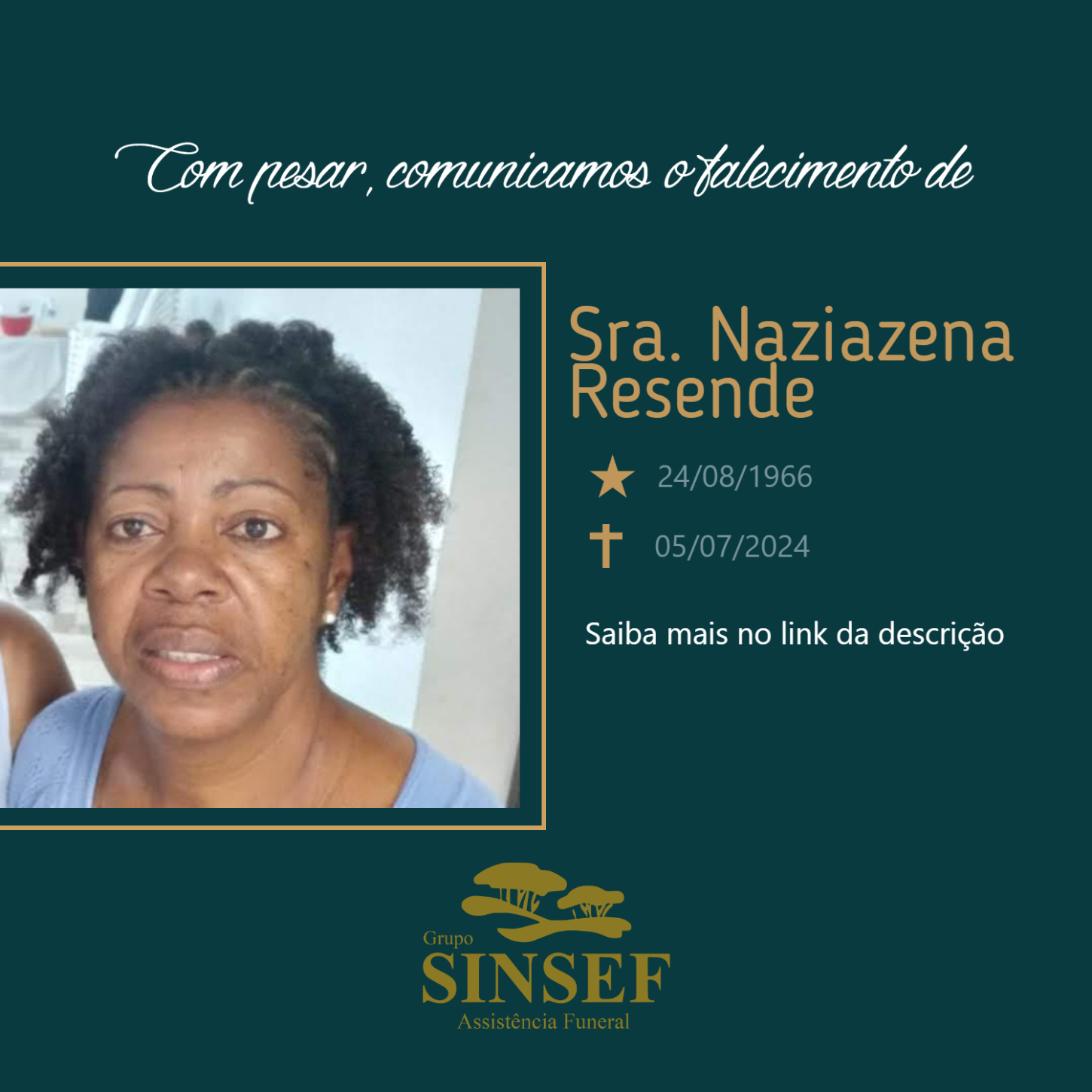 O Grupo Sinsef se despede da Sra. Naziazena Resende.