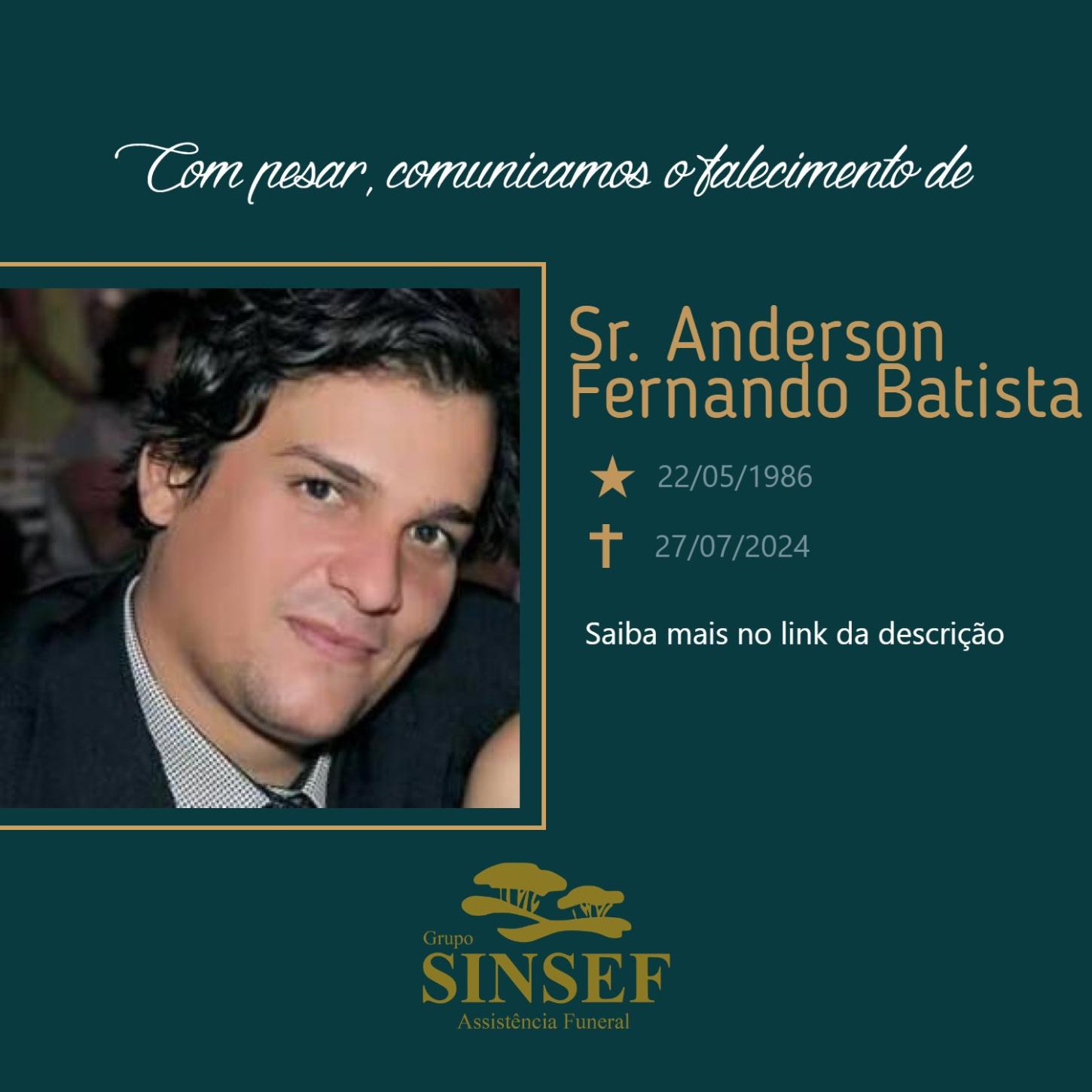 O Grupo Sinsef se despede de Anderson Fernando Batista.