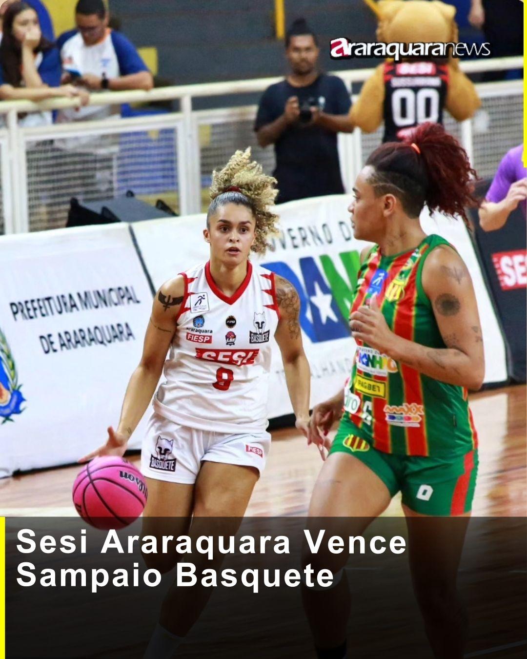 Sesi Araraquara Vence Sampaio Basquete