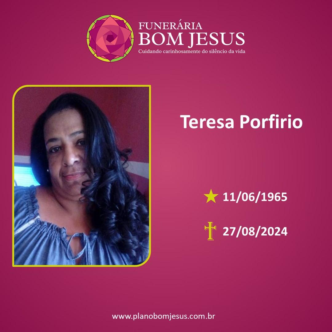 A Funerária Bom Jesus comunica o falecimento da Sra. TERESA PORFIRIO