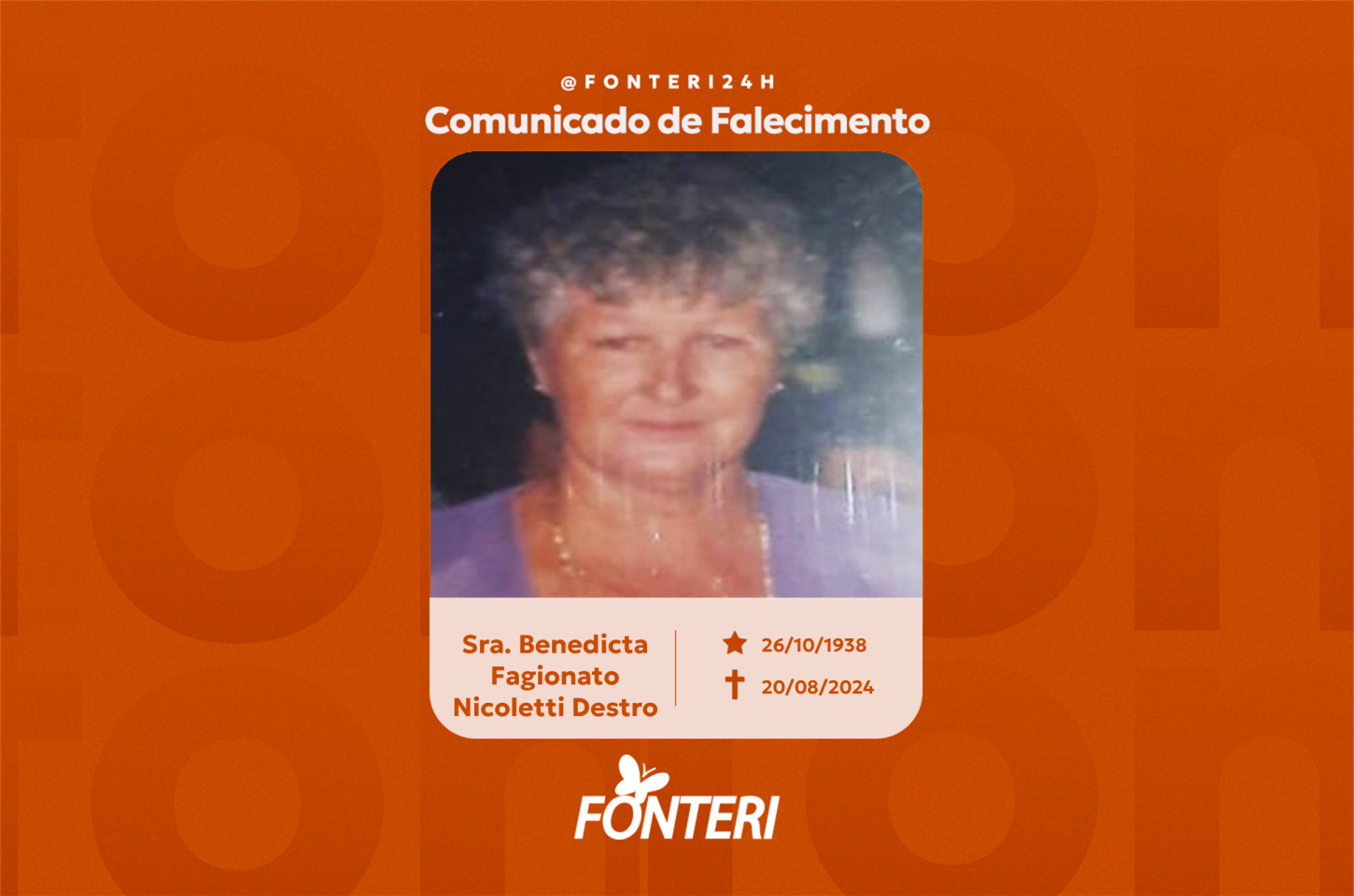 Comunicamos o falecimento da Sra. Benedicta Fagionato Nicoletti Destro