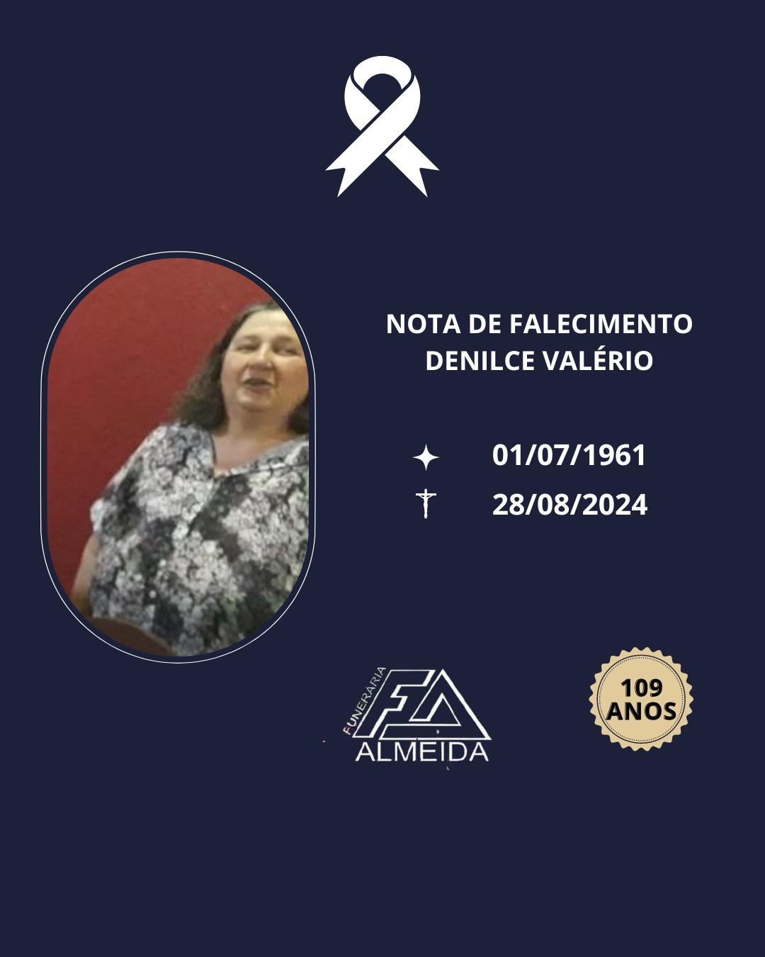 Comunicamos o falecimento da SRA. DENILCE VALÉRIO