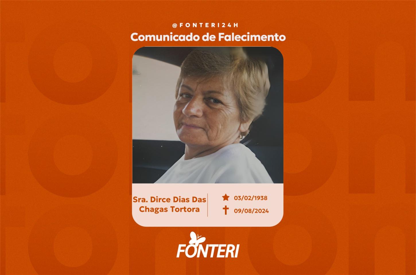 Comunicamos o falecimento da Sra. Dirce Dias Das Chagas Tortora