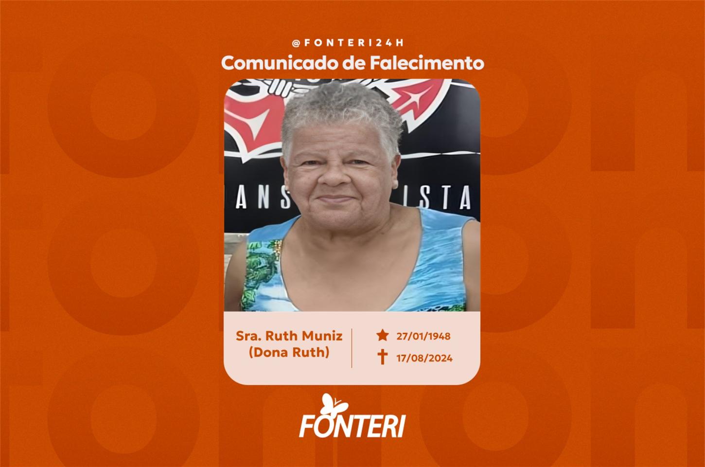 Comunicamos o falecimento da Sra. Ruth Muniz