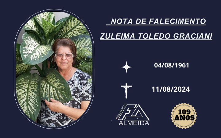 Comunicamos o Falecimento da Sra. ZULEIMA TOLEDO GRACIANI