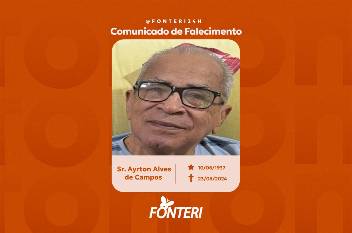 Comunicamos o falecimento do Sr. Ayrton Alves de Campos