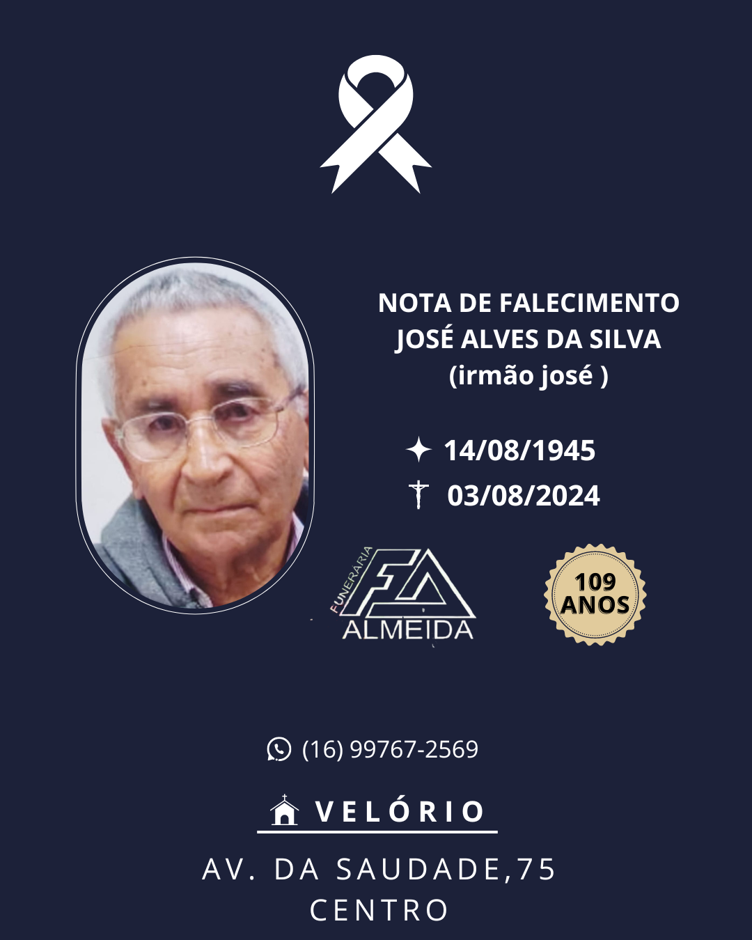 Comunicamos o falecimento do SR. JOSÉ ALVES DA SILVA .