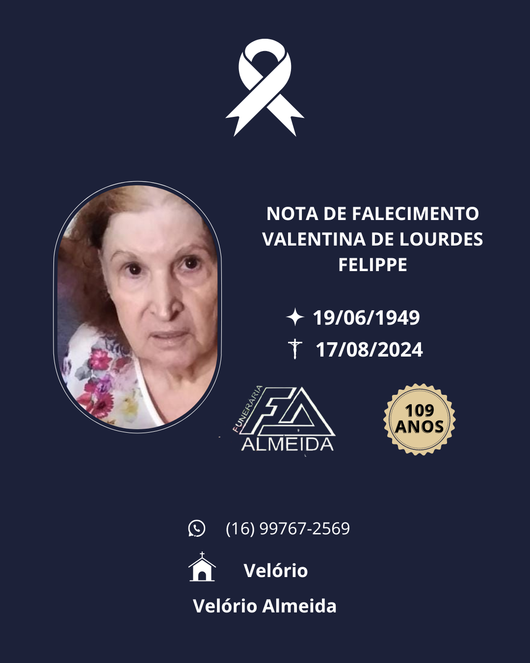 Funerária Almeida comunica o falecimento da SRA. VALENTINA DE LOURDES FELIPPE