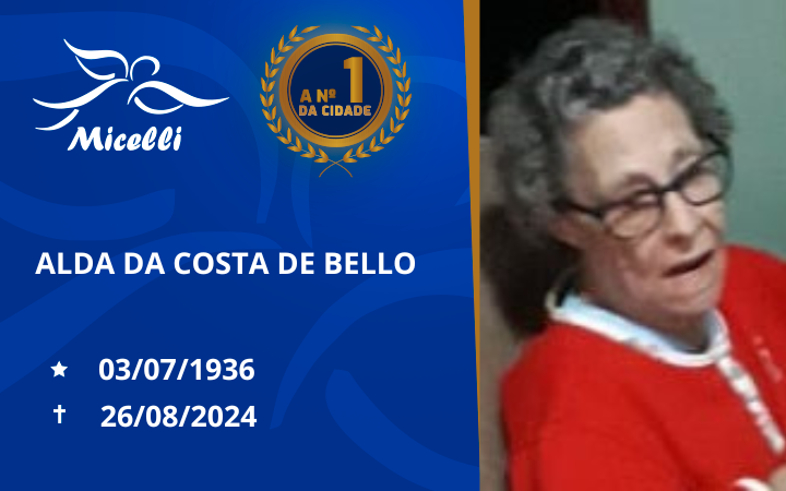 O GRUPO MICELLI COMUNICA O FALECIMENTO DA SRª ALDA DA COSTA DE BELLO