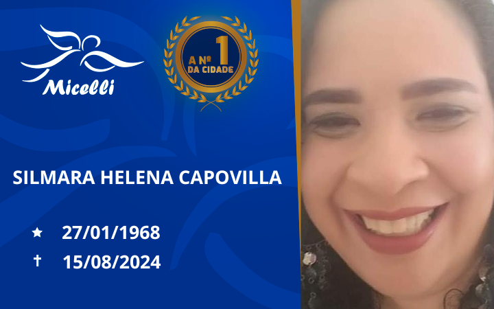 O GRUPO MICELLI COMUNICA O FALECIMENTO DA SRA.SILMARA HELENA CAPOVILLA    