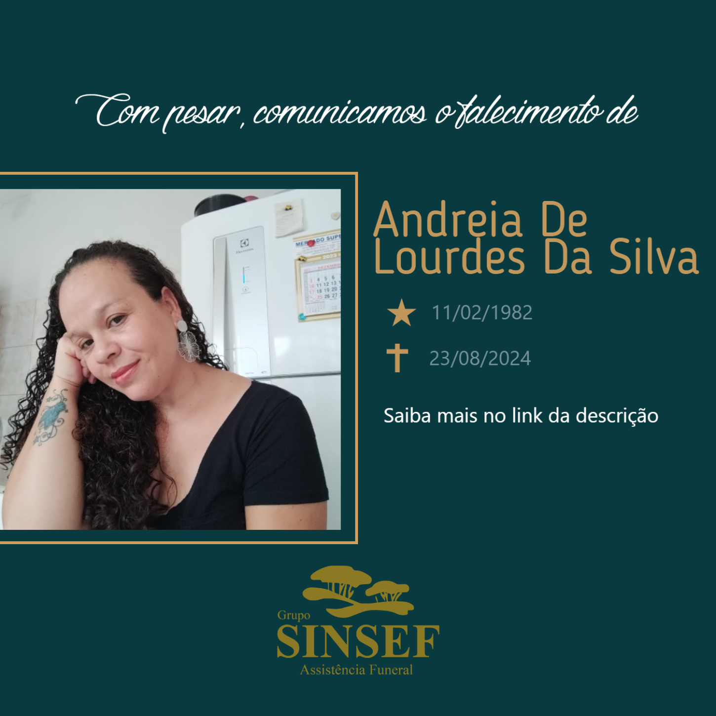 O Grupo Sinsef se despede de Andreia de Lourdes da Silva.