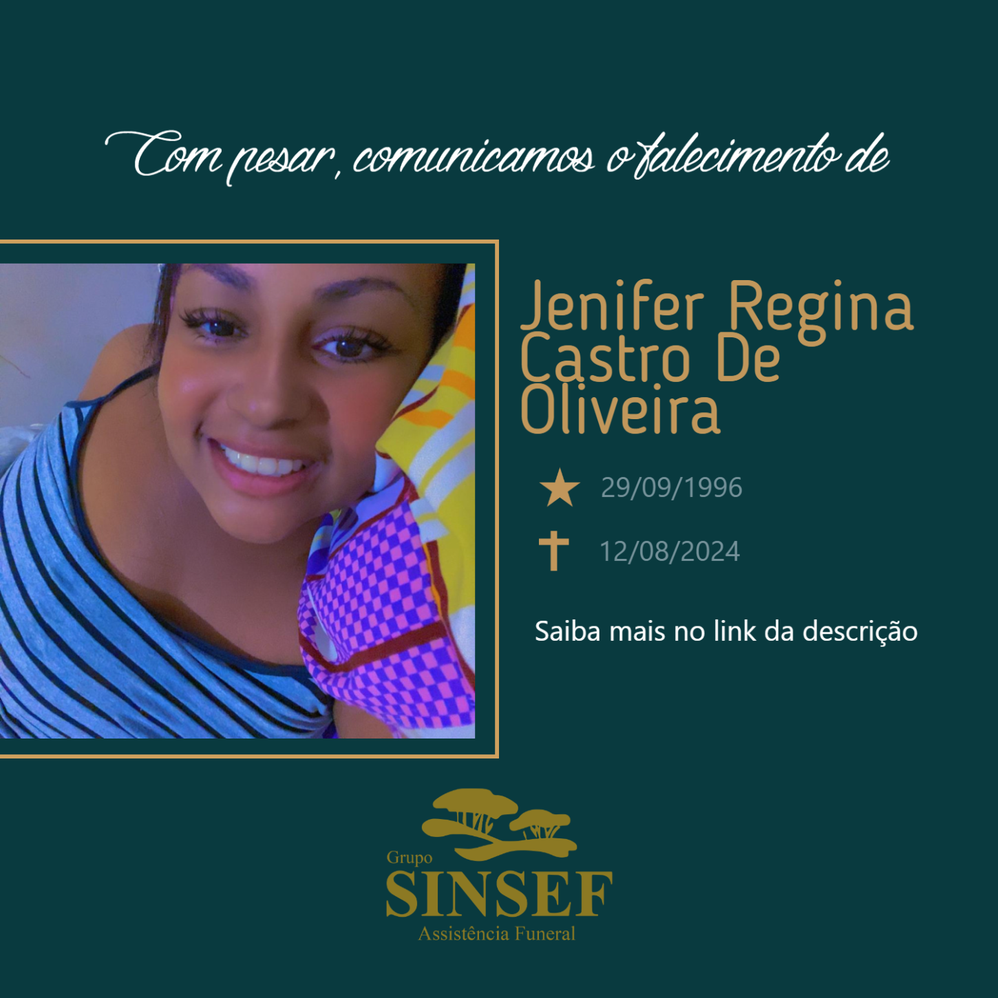 O Grupo Sinsef se despede de Jenifer Regina Castro de Oliveira.