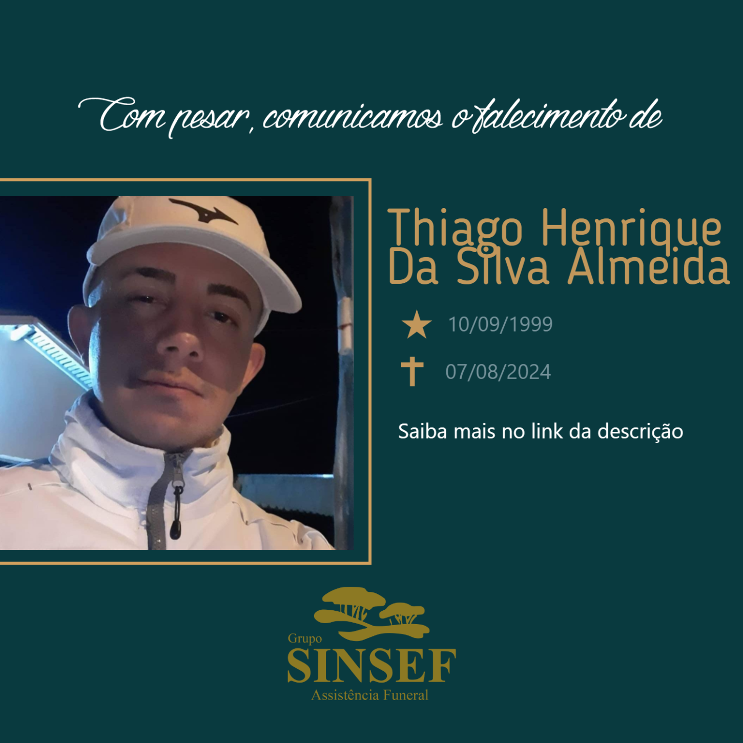 O Grupo Sinsef se despede de Thiago Henrique da Silva Almeida
