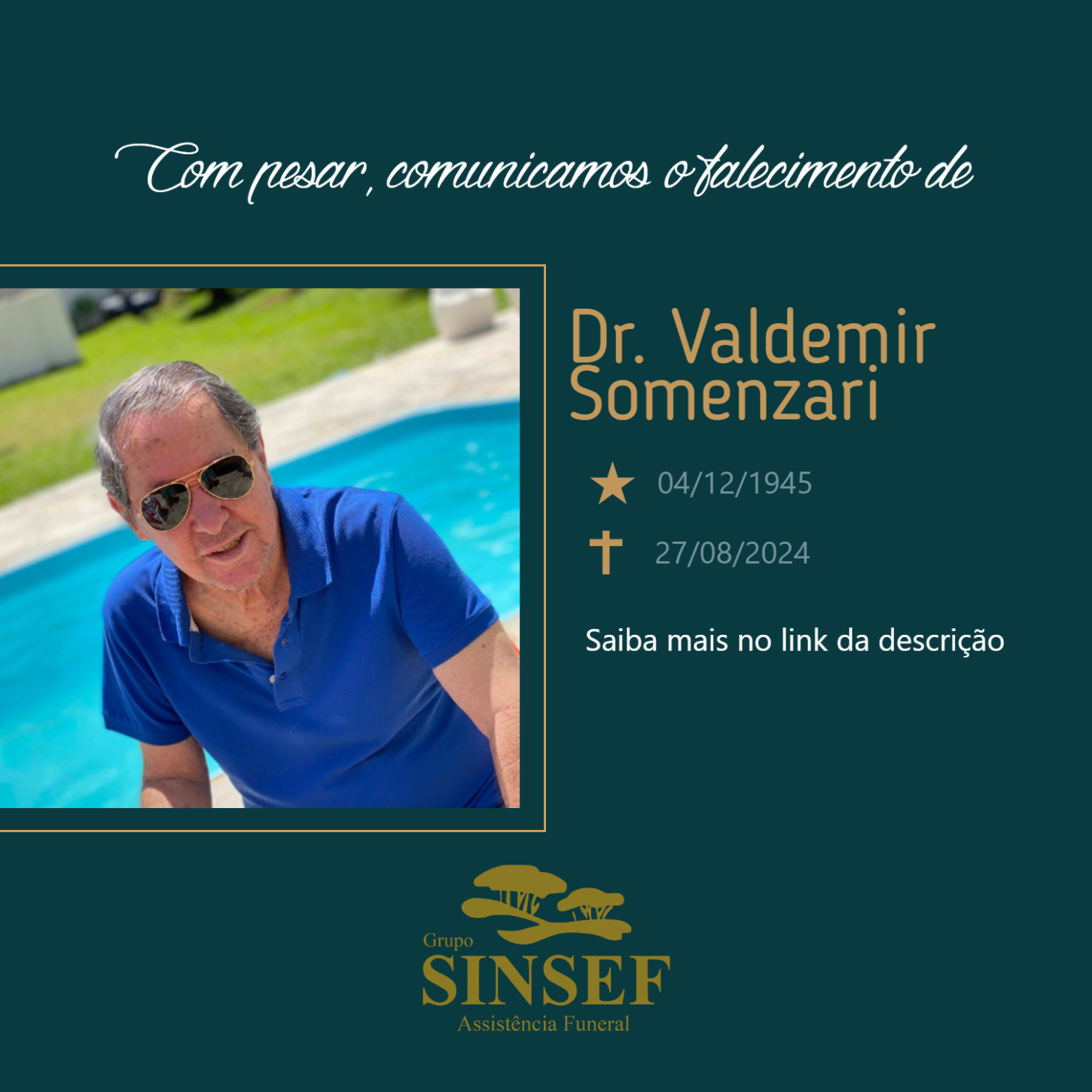 O Grupo Sinsef se despede do Dr. Valdemir Somenzari.
