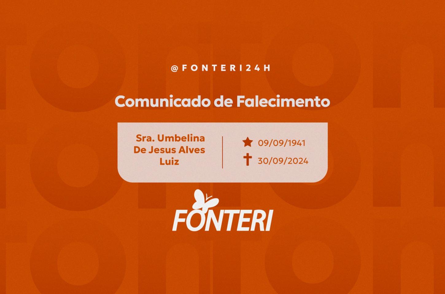 Comunicamos o falecimento da Sra. Umbelina De Jesus Alves Luiz
