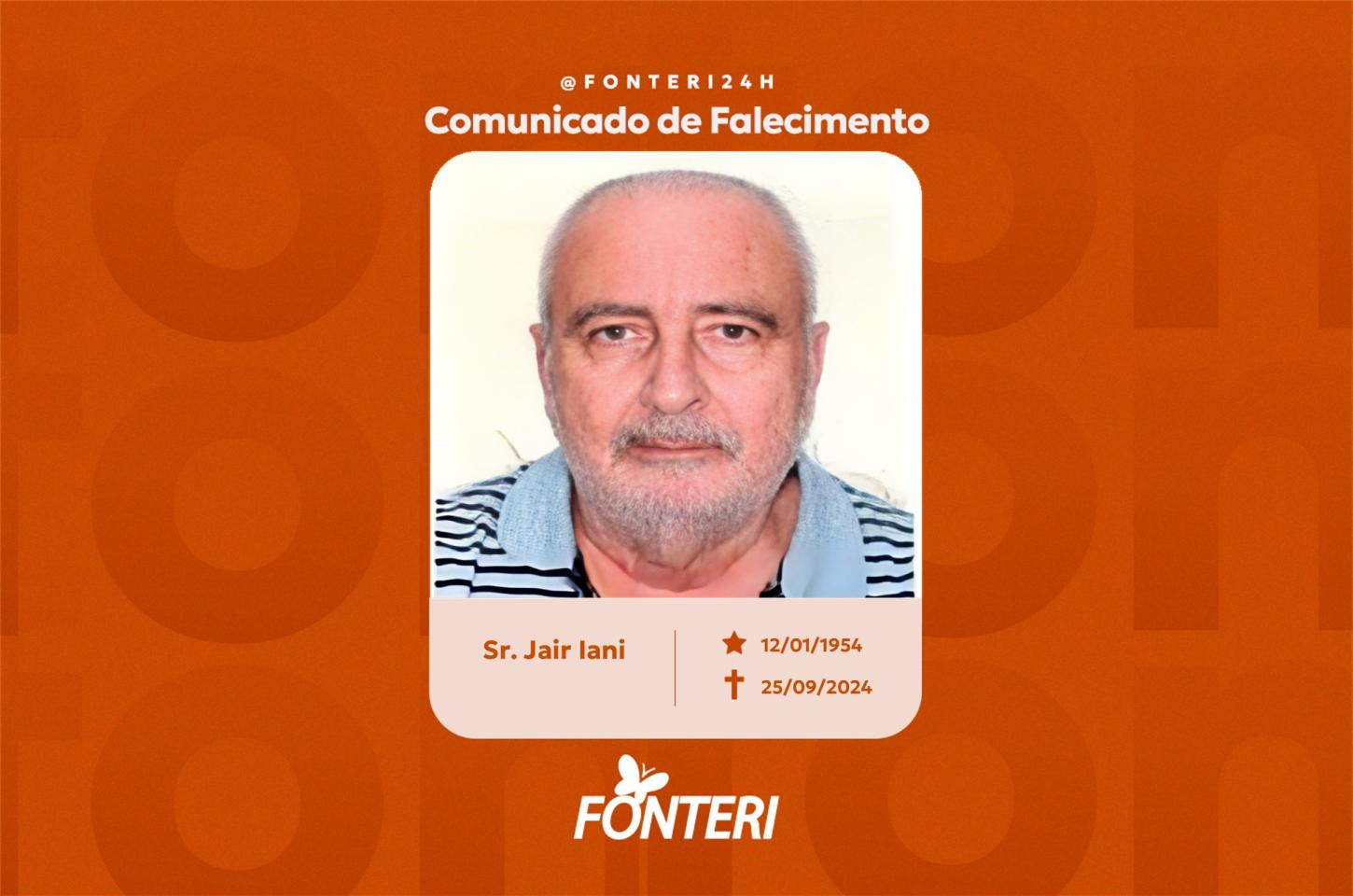 Comunicamos o falecimento do Sr. Jair Iani