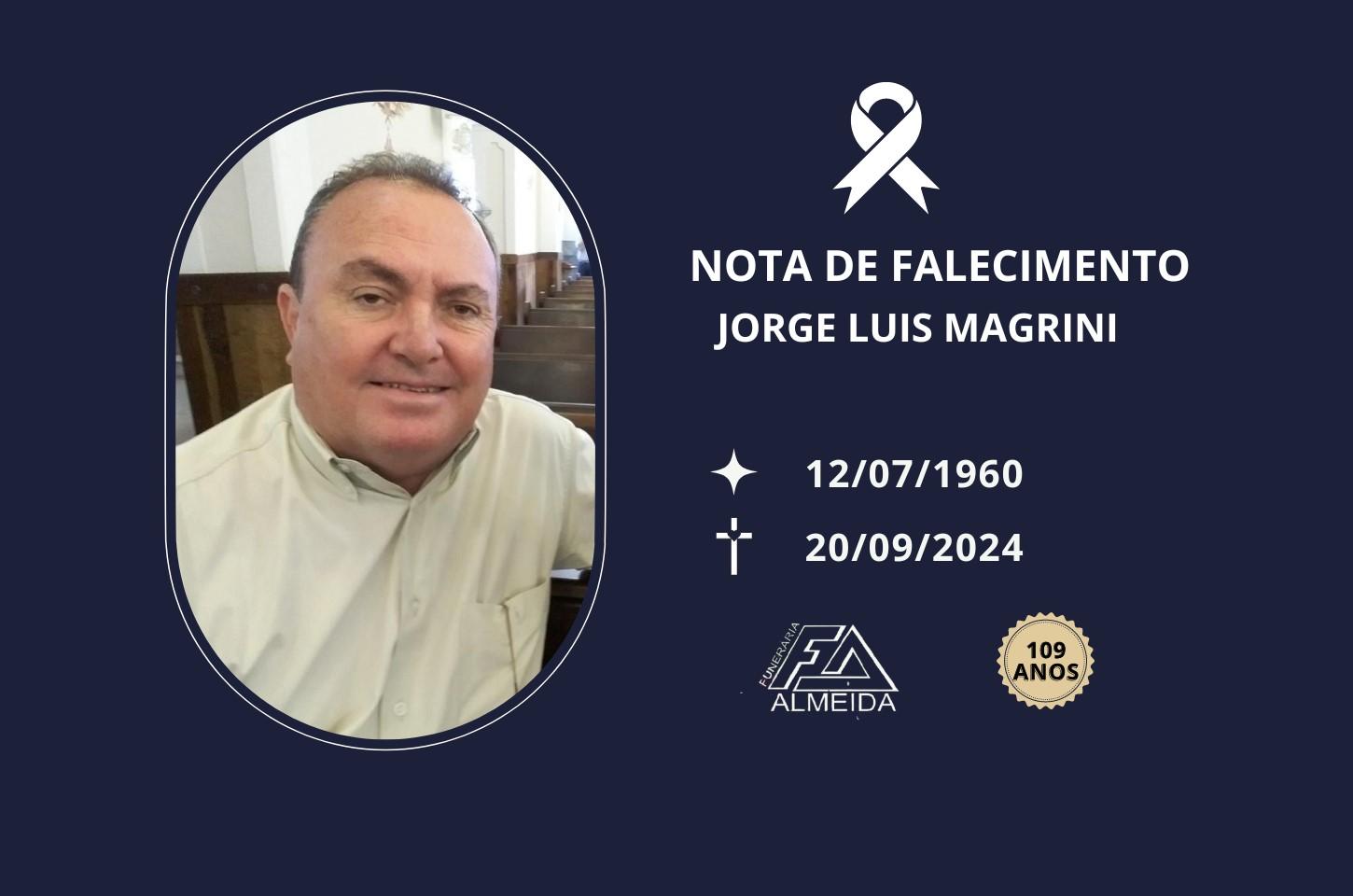 Comunicamos o falecimento do SR. JORGE LUIS MAGRINI