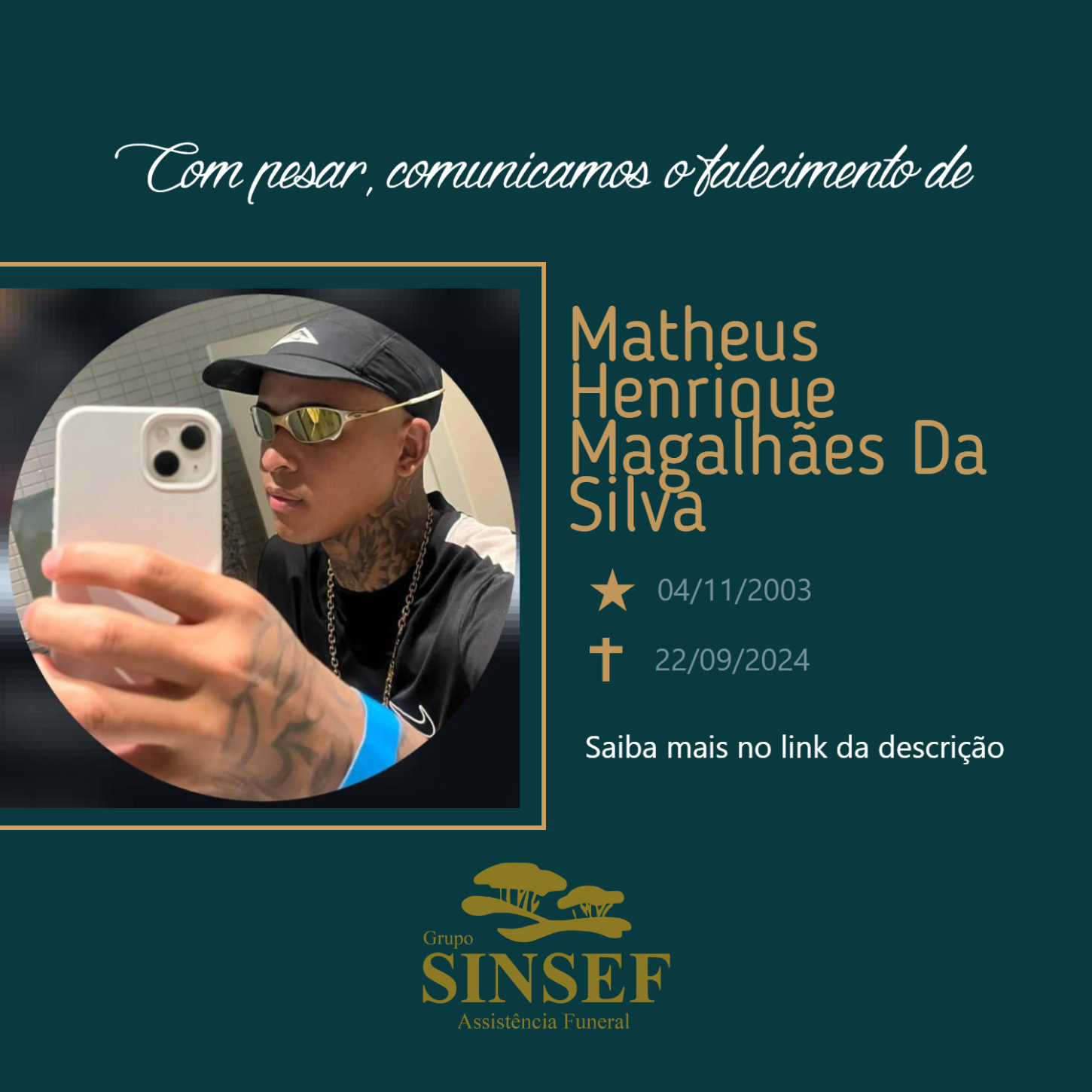 O Grupo Sinsef se despede de Matheus Henrique Magalhães da Silva