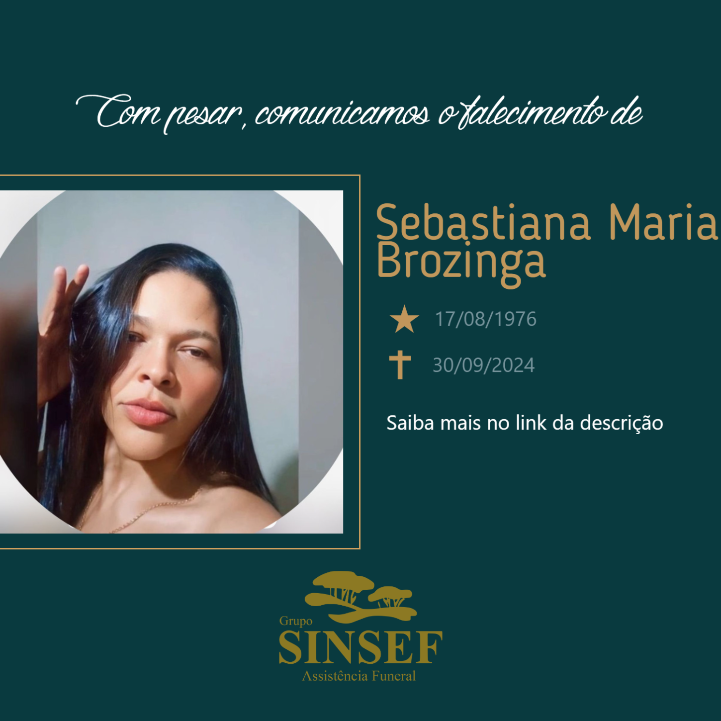 O Grupo Sinsef se despede de Sebastiana Maria Brozinga.