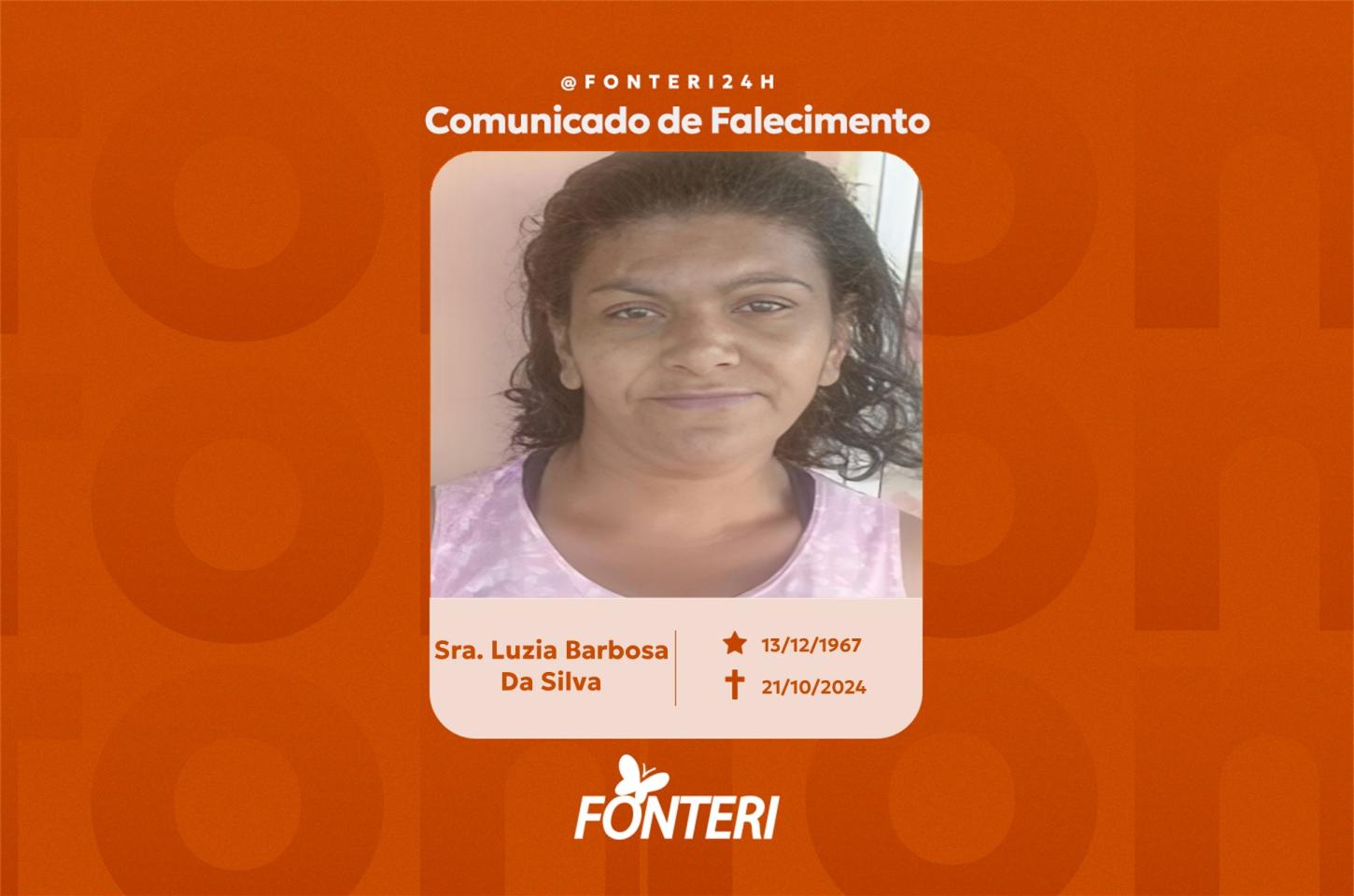 Comunicamos o falecimento da Sra. Luzia Barbosa Da Silva