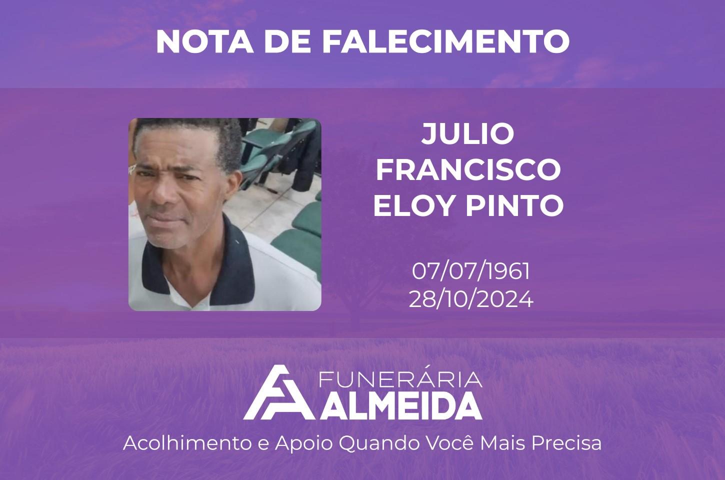 Comunicamos o falecimento do SR. JULIO FRANCISCO ELOY PINTO