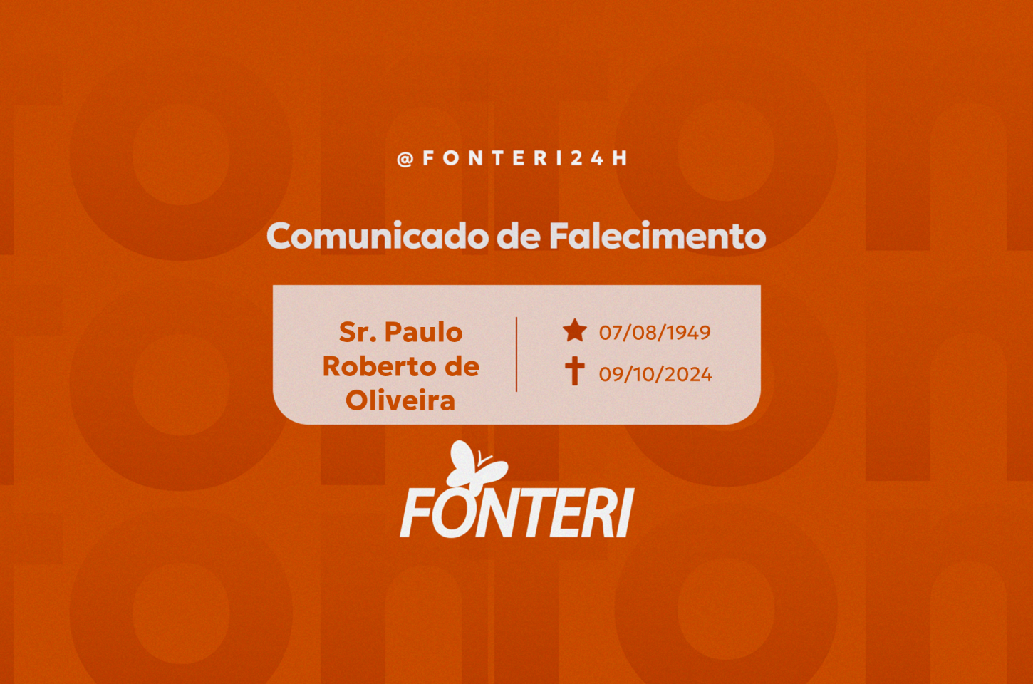 Comunicamos o falecimento do Sr. Paulo Roberto de Oliveira