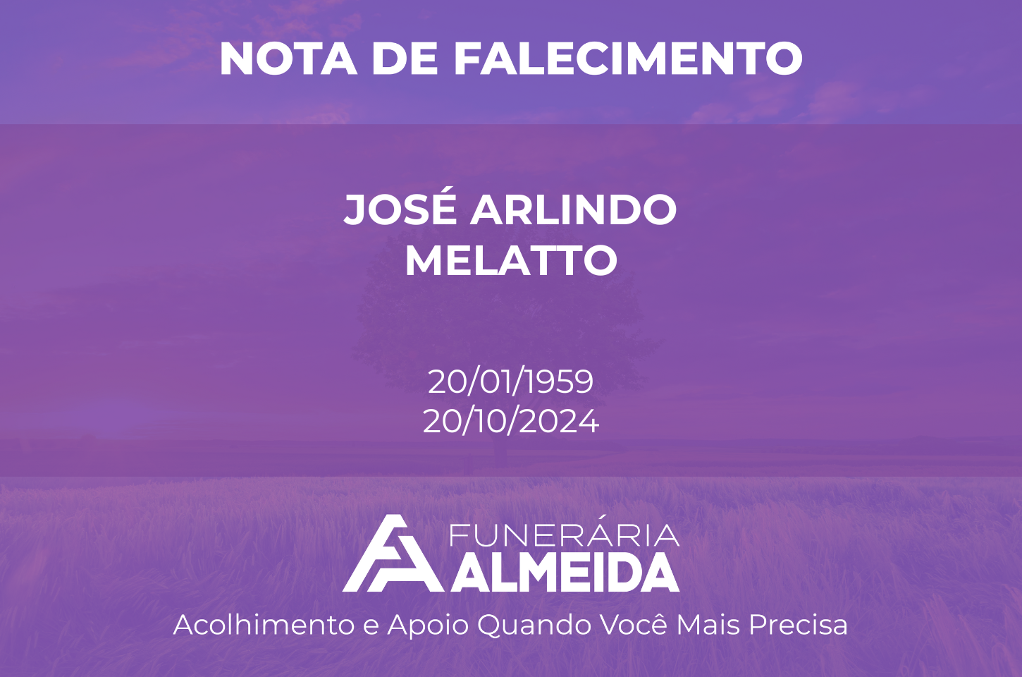 Funerária Almeida comunica o falecimento do SR. JOSÉ ARLINDO MELATTO