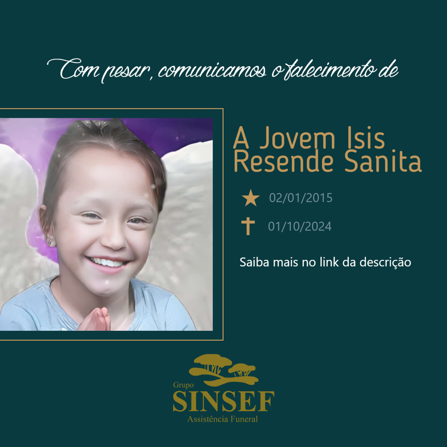 O Grupo Sinsef se despede da pequena Isis Resende Sanita