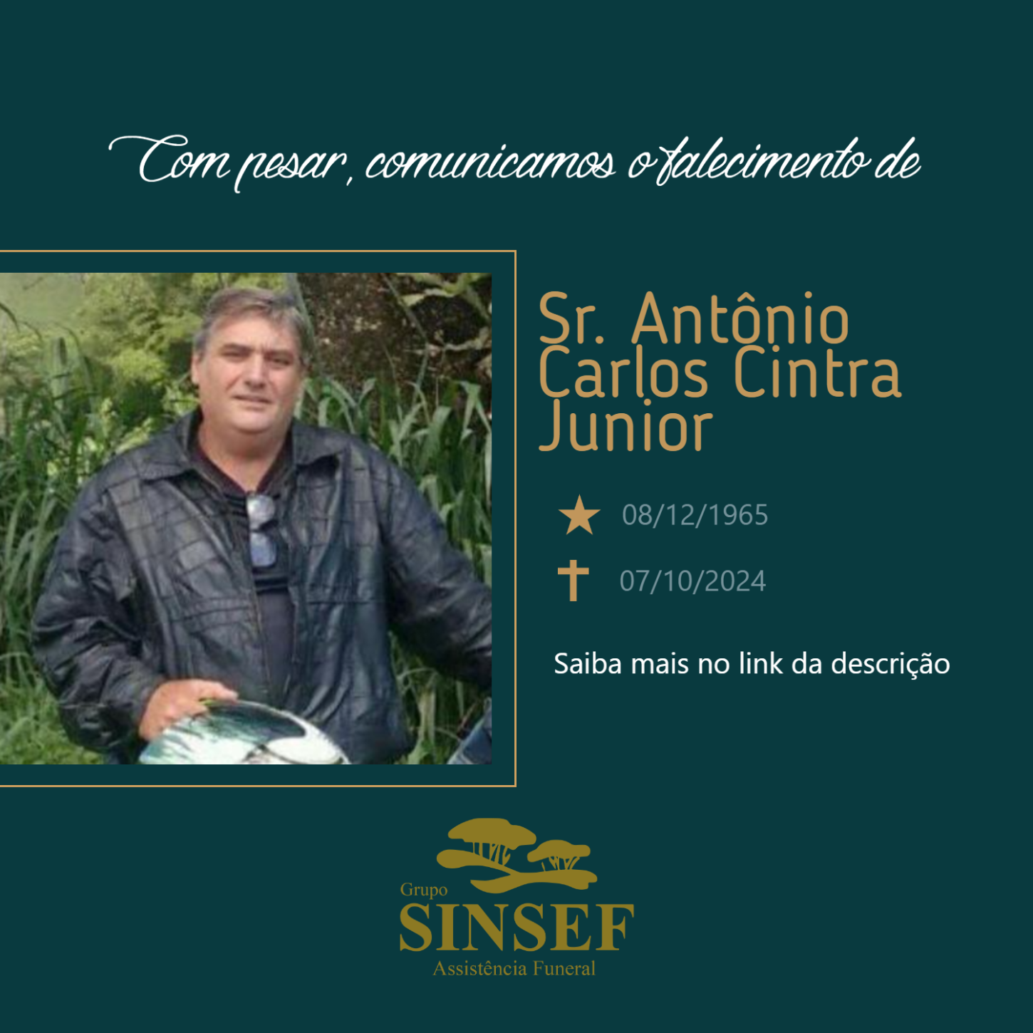 O Grupo Sinsef se despede do Sr. Antonio Carlos Cintra Junior.
