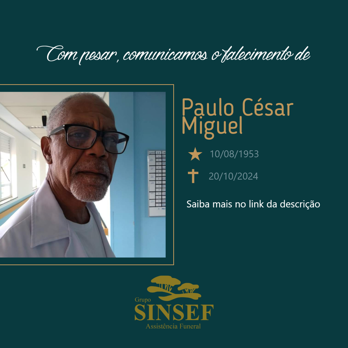 O Grupo Sinsef se despede do Sr. Paulo César Miguel.