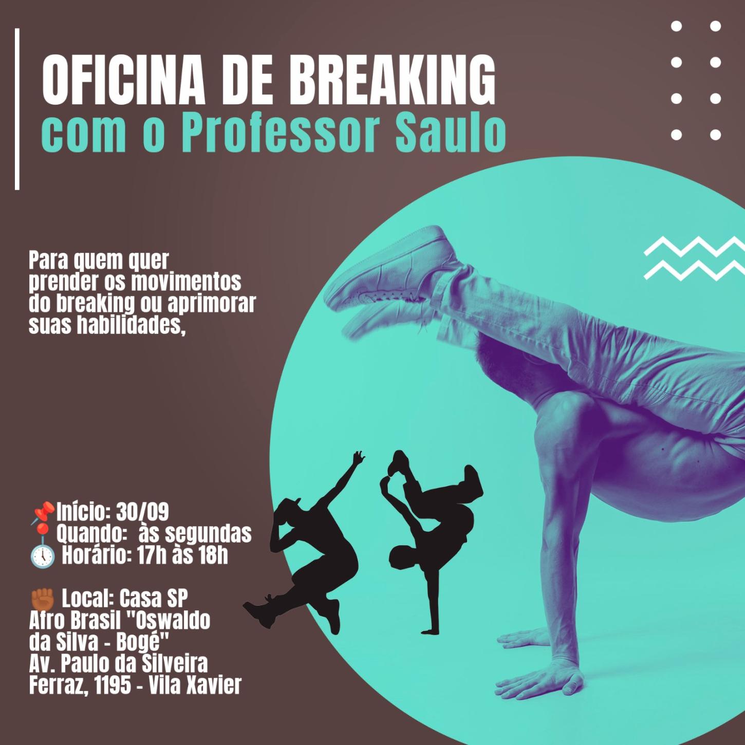 Participe das Oficinas de Breaking na Casa Afro Brasil