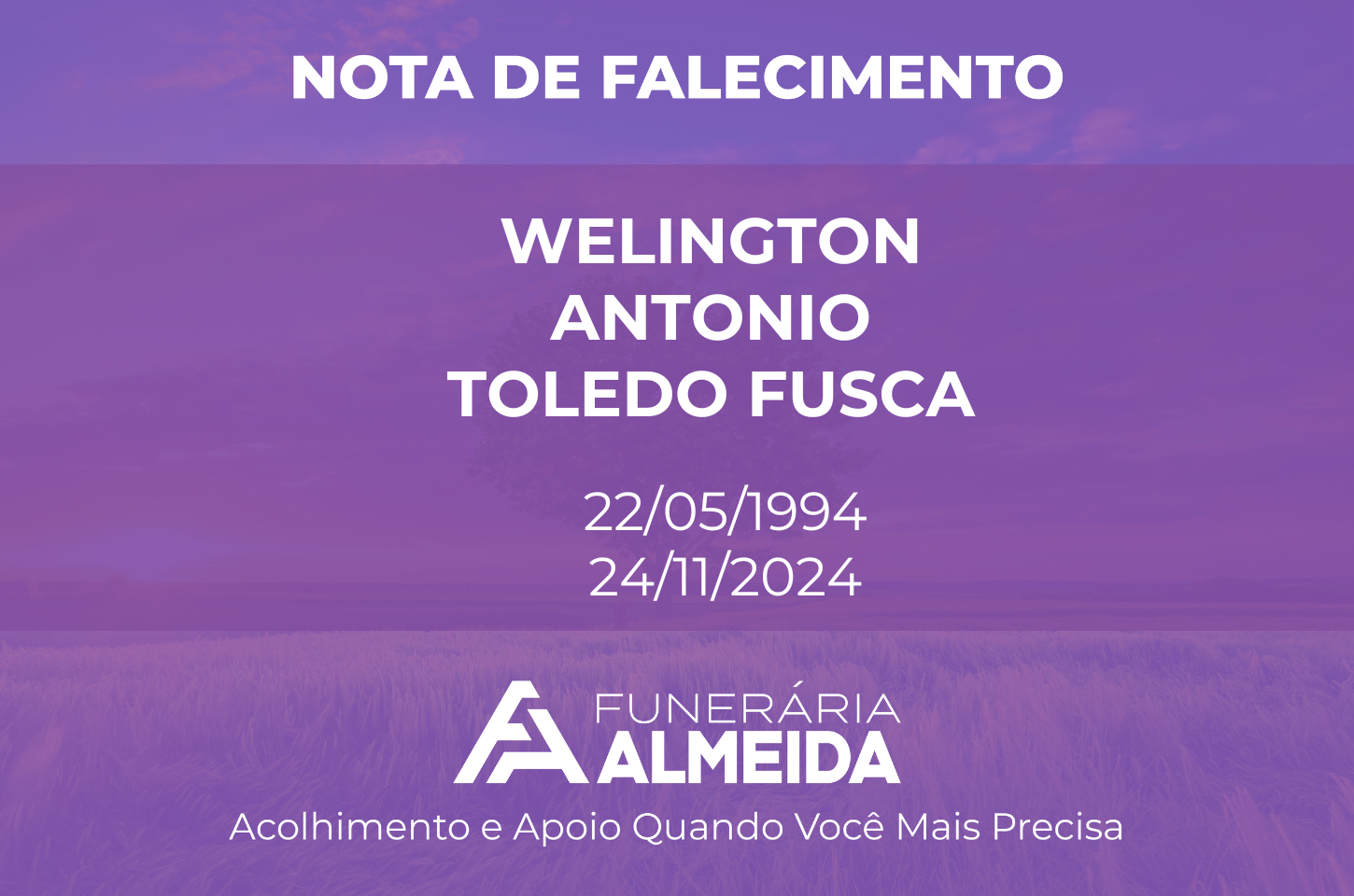 COMUNICAMOS O FALECIMENTO DO JOVEM WELINGTON ANTONIO TOLEDO FUSCA.