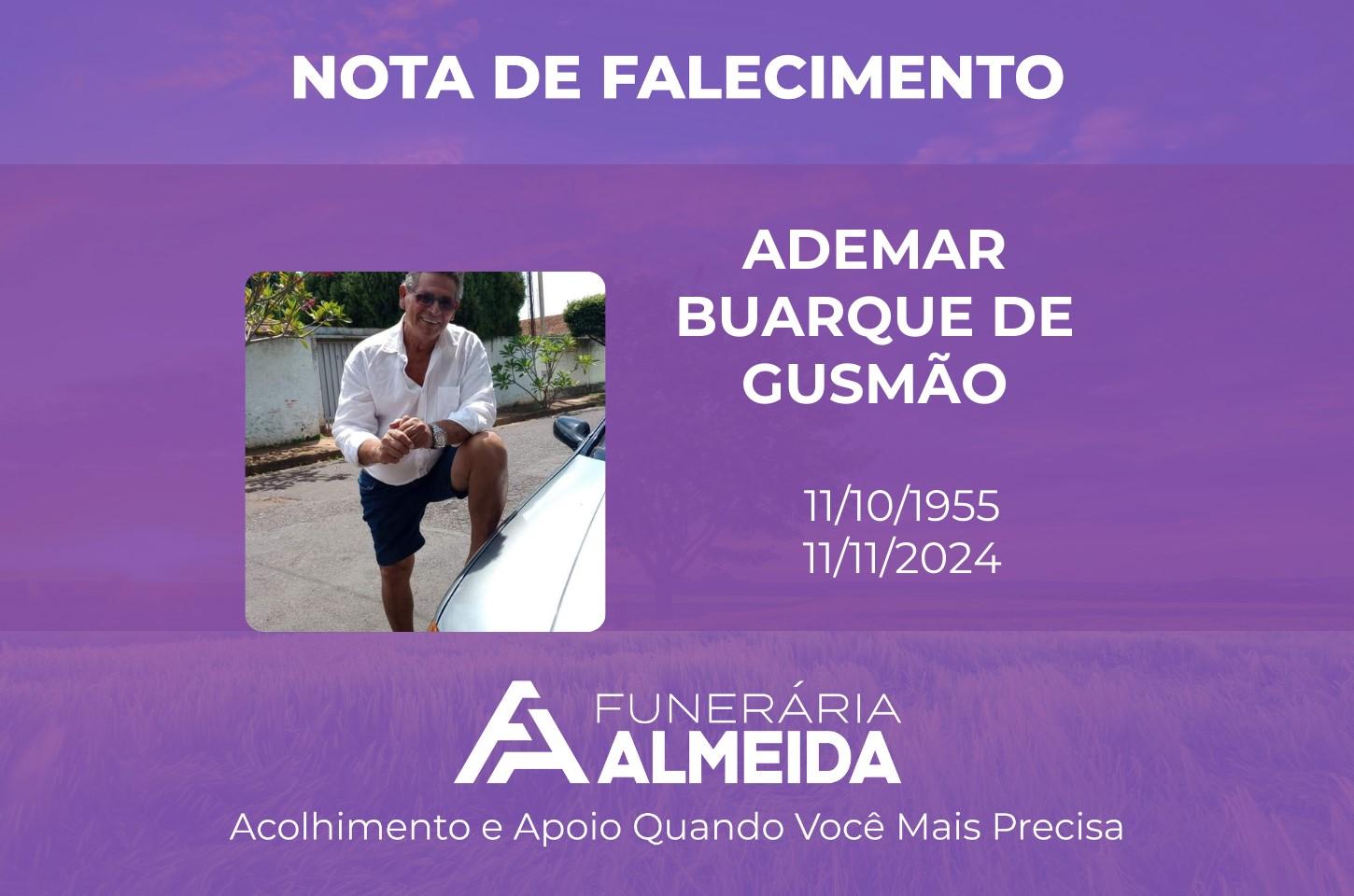 Comunicamos o falecimento do SR. ADEMAR BUARQUE DE GUSMÃO