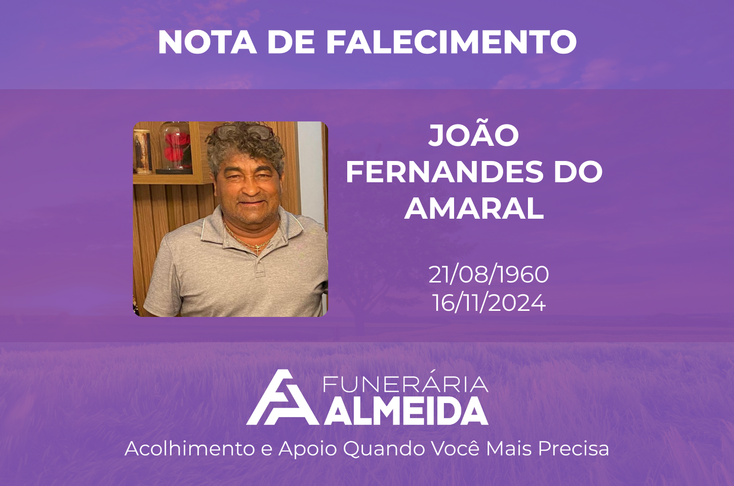 Funerária Almeida comunica o falecimento do SR. JOÃO FERNANDES DO AMARAL