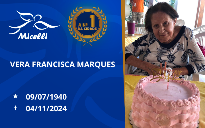 O GRUPO MICELLI COMUNICA O FALECIMENTO DA SRA. VERA FRANCISCA MARQUES