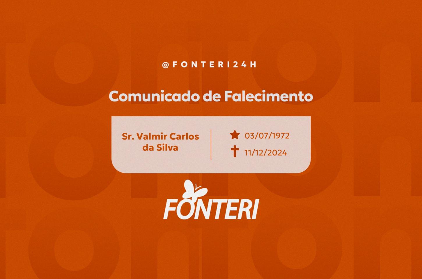 Comunicamos o falecimento do Sr. Valmir Carlos da Silva