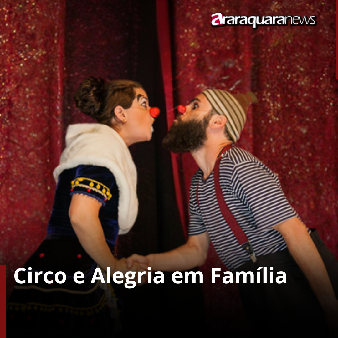 Circo de Dois anima Araraquara