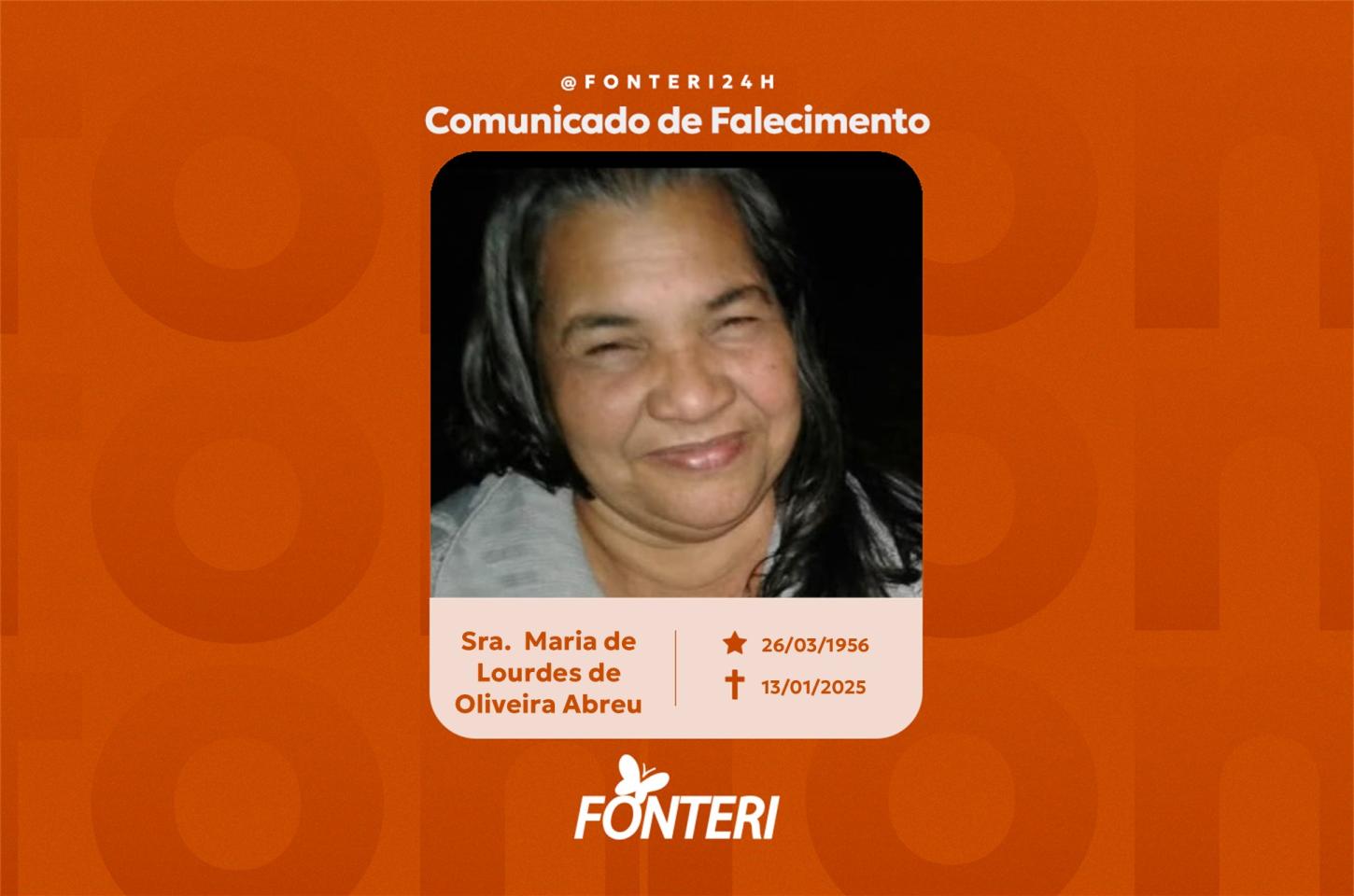 Comunicamos o falecimento da Sra. Maria de Lourdes de Oliveira Abreu