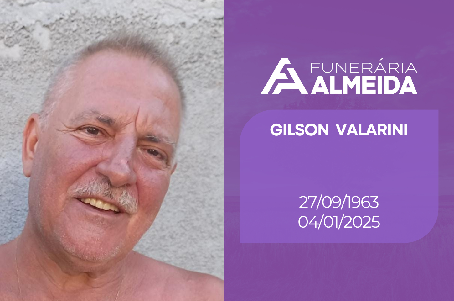 Comunicamos o falecimento do SR. GILSON VALARINI .