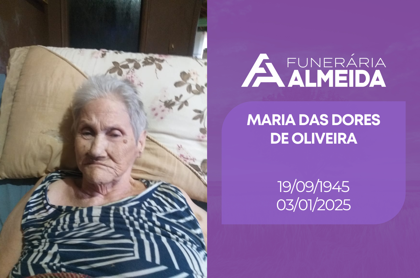 Funerária Almeida comunica o falecimento da SRA. MARIA DAS DORES DE OLIVEIRA